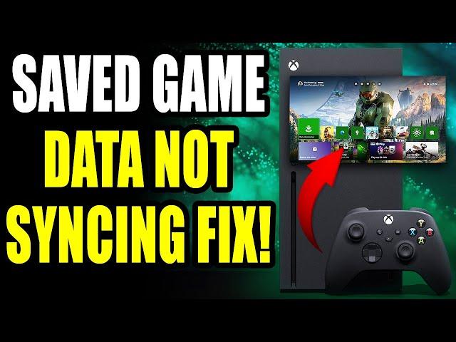 Xbox Series X|S: How to FIX Cloud Saves Game Data Not Syncing