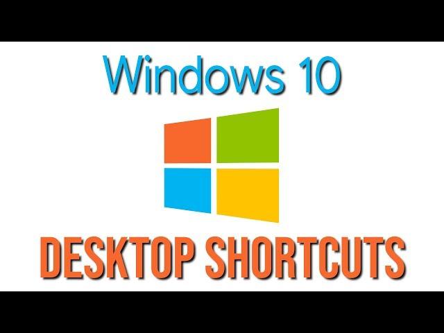 How to Create Desktop Shortcuts in Windows 10