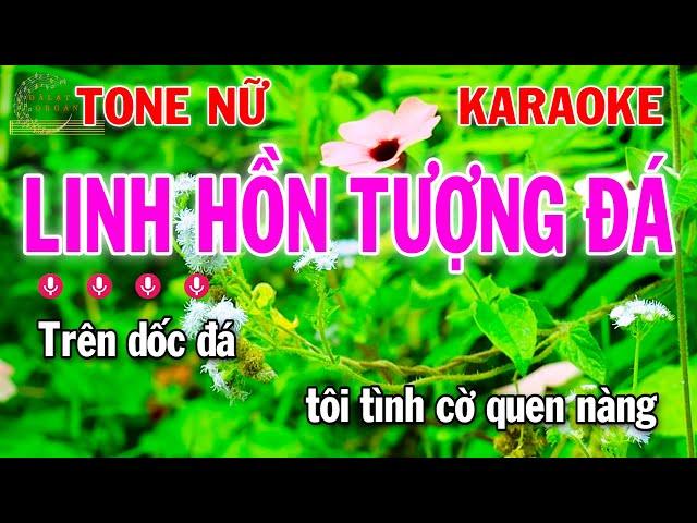 Karaoke Linh Hồn Tượng Đá Tone Nữ Nhạc Sống 2025