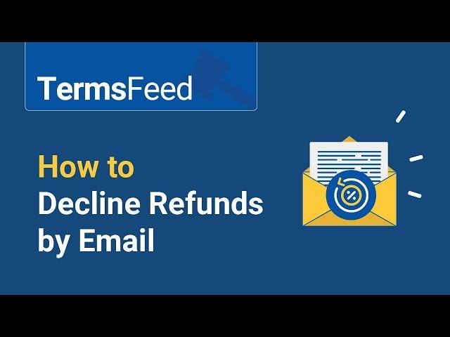 How to Successfully Decline Refunds by Email