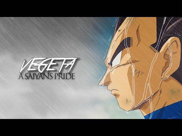 Prince Vegeta | A Saiyans Pride (Both Cuts) DBS