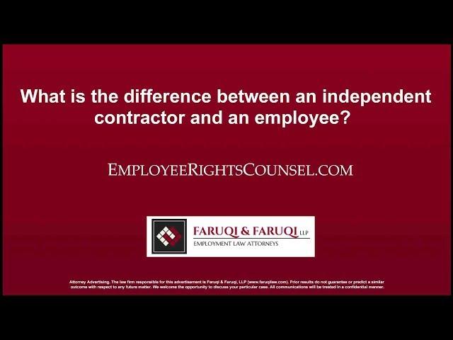 What is the difference between an independent contractor and an employee?