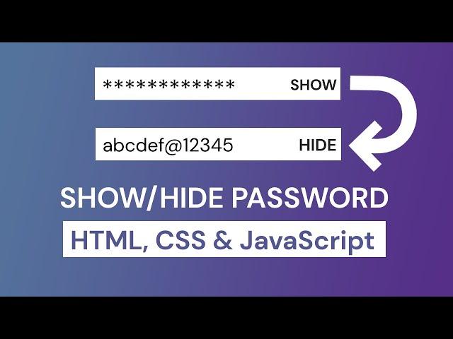 Show Hide Password Using HTML, CSS and JavaScript