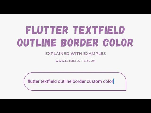 Flutter Textfield Outline Border Color | Flutter Tutorial | Flutter For Beginners