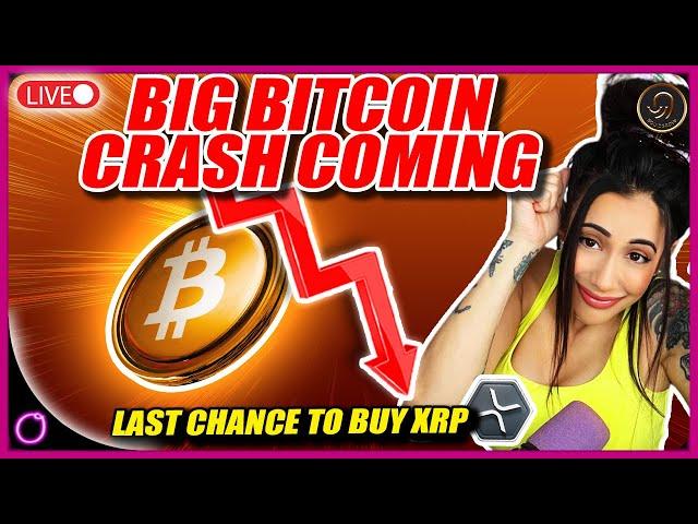 BIG BITCOIN CRASH COMING?! (Last chance to buy XRP before insane move)