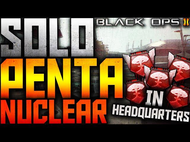 SOLO PENTA NUCLEAR ON BLACK OPS 2!