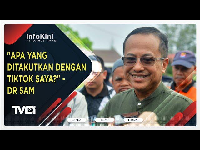 "Apa Yang Ditakutkan Dengan TikTok Saya?" - Dr Sam