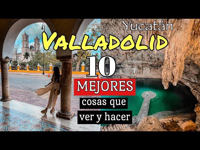 VALLADOLID YUCATAN 2024 - Que hacer (10 Atracciones Turísticas), GUIA COMPLETA y Ruta de Cenotes