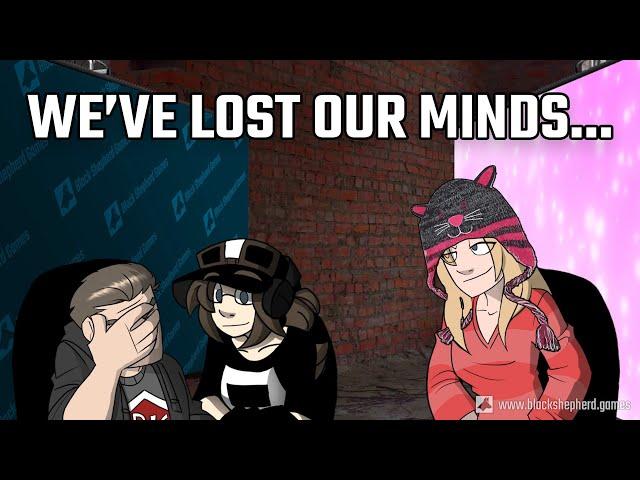 UPDATE VIDEO: WE'VE LOST OUR MINDS | Black Shepherd Games