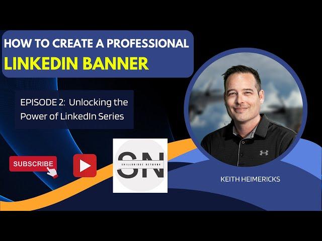 How To Create a Professional LinkedIn Banner