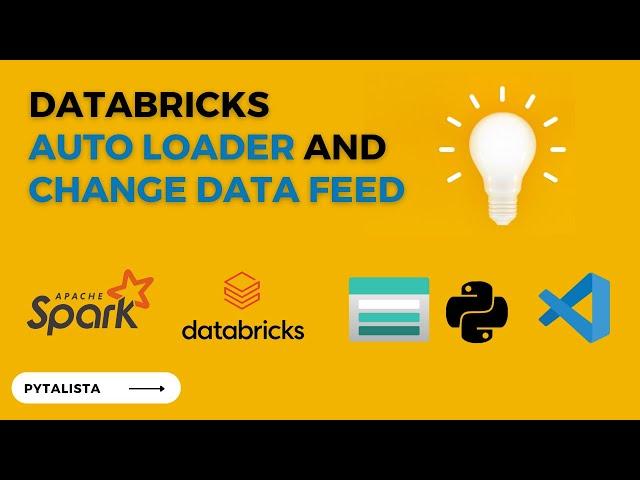 Databricks Autoloader and Change Data Feed Demo Pipeline [PySpark]