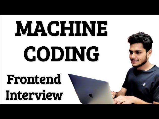 Machine Coding Round  Web Developer Interview