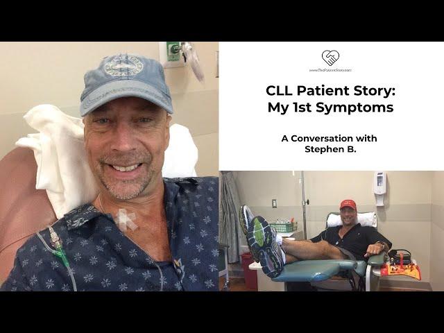 Leukemia Patient Story: My 1st Symptoms for CLL | Stephen's Story (1/5) | The Patient Story