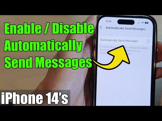 iPhone 14/14 Pro Max: How to Enable/Disable Automatically Send Messages