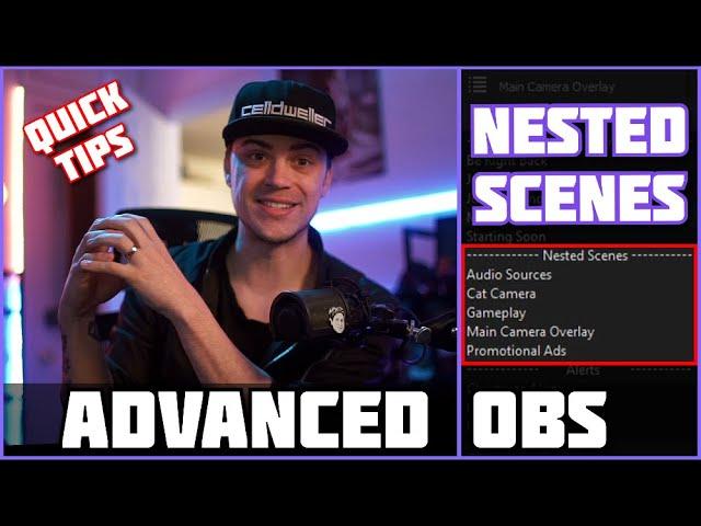 Fast Advanced OBS Tips: Nested Scenes