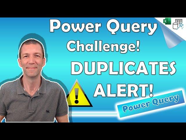 Power Query Challenge - Creating a Merge Duplicates Alert