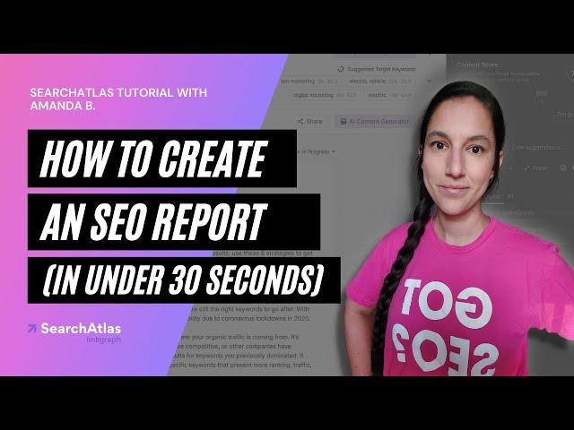 How to Create an SEO Report for Clients (in Under 30 Seconds) | SearchAtlas Tutorial