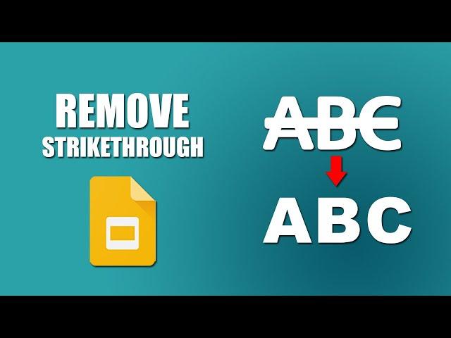 How to remove strikethrough in google slides