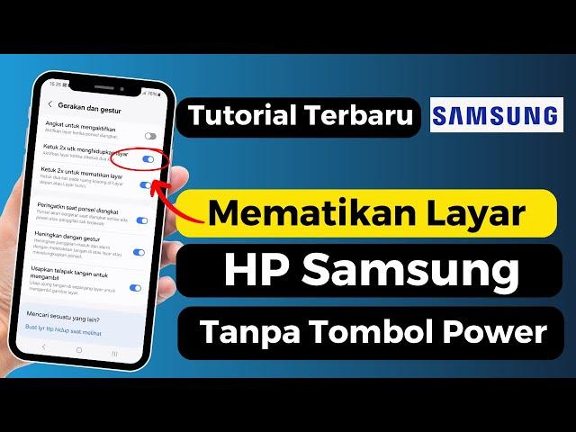 Cara MUDAH Mematikan Layar Hp Samsung Tanpa Tombol Power