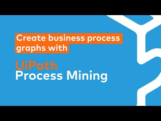 UiPath Process Mining: Learn how to create business process graphs!