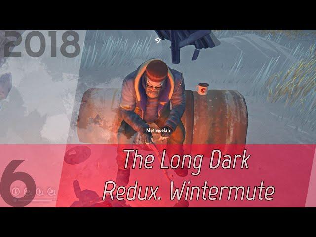 The Long Dark Redux. Wintermute p. 6 [1080p60] | OHG walkthrough