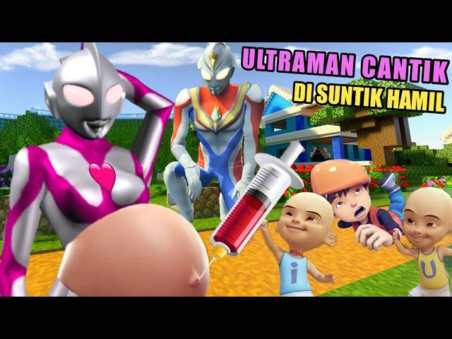 ULTRAMAN CANTIK DI SUNTIK HAMIL UPIN IPIN? ULTRAMAN DYNA KAGET!