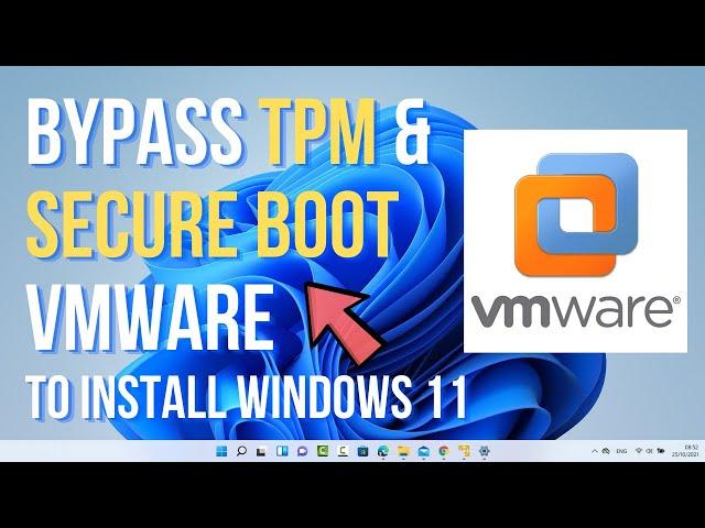 How to Install Windows 11 on VMware | How to Bypass TPM 2.0 and Secure Boot on VMware