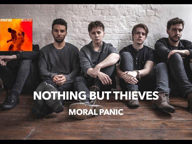 Nothing But Thieves - Moral Panic (Lyrics & Türkçe Çeviri)