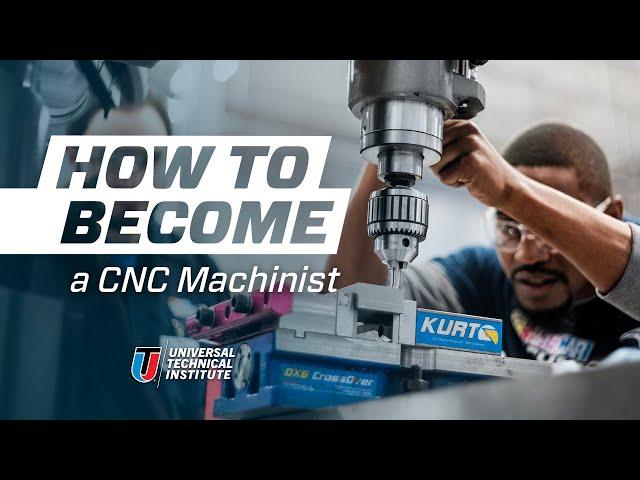 How to Become a CNC Machinist