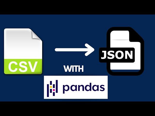 CSV To JSON With Python Pandas