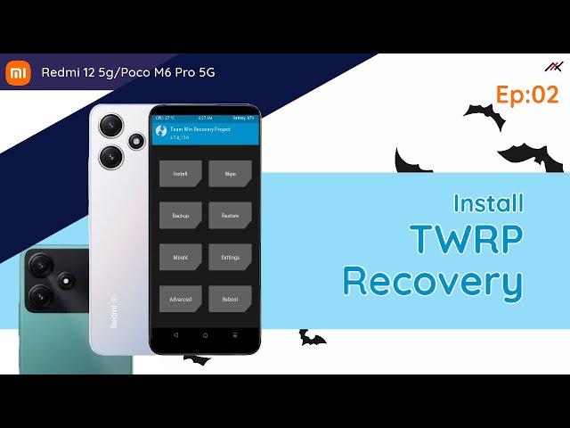 Redmi 12 5G / POCO M6 Pro 5G - Ep.02: Install TWRP / Custom Recovery