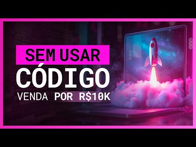 Como criar sites de R$10k com NoCode e IA