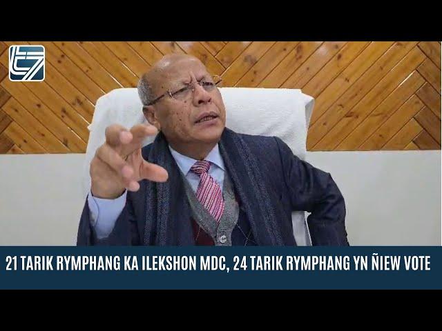 21 TARIK RYMPHANG KA ILEKSHON MDC, 24 TARIK RYMPHANG YN ÑIEW VOTE