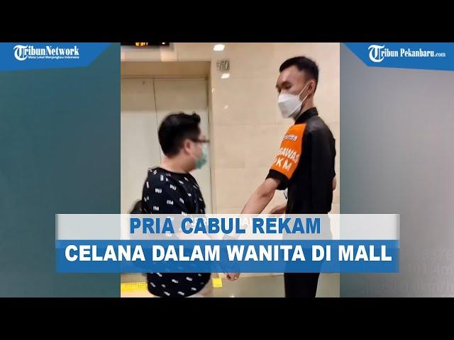 Pria Kepergok Buntuti dan Rekam Celana Dalam Wanita di Mal, Pelaku Diamankan Security