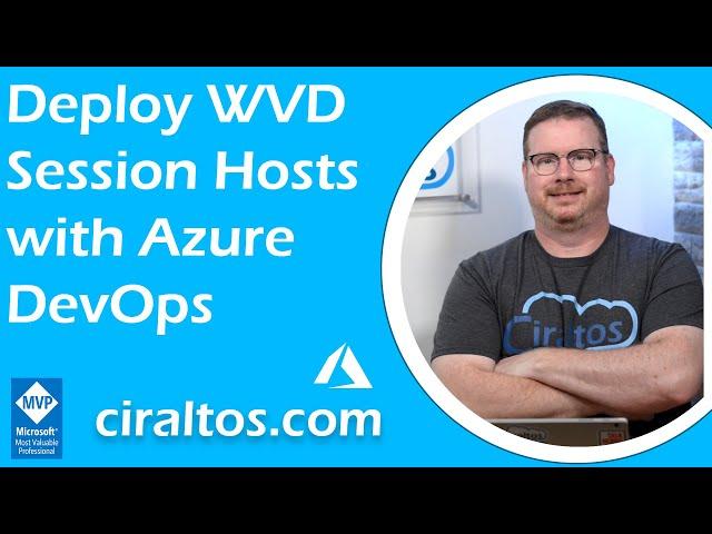 Deploy Windows Virtual Desktop (WVD) Session Hosts with Azure DevOps