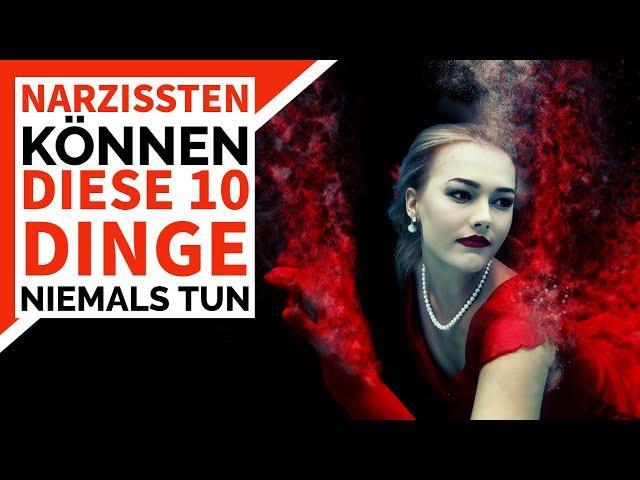 ️10 Dinge die Narzissten niemals tun können | Narzissmus Wissen