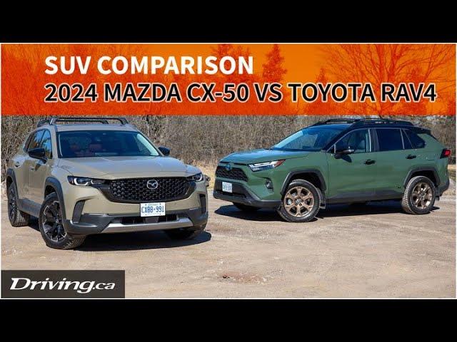 2024 Toyota RAV4 vs Mazda CX-50 | SUV Comparison | Driving.ca