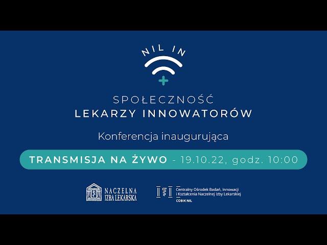 Naczelna Izba Lekarska rusza z nowym projektem – NIL IN Społeczność lekarzy Innowatorów