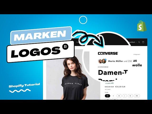 Shopify Tutorial: Markenlogo auf der Productpage einfügen