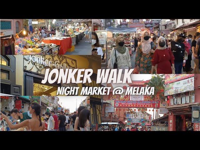 08. Jonker Walk @ Melaka 马六甲鸡场街文化坊 / PHỐ ĐI BỘ CHỢ ĐÊM MELAKA / Y SQUARE channel