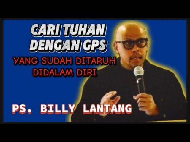 PS:BILLY LANTANG:MANUSIA SUDAH DITARUH GPS DALAM DIRINYA#khotbahkristen#billylantag #khotbahterbaru