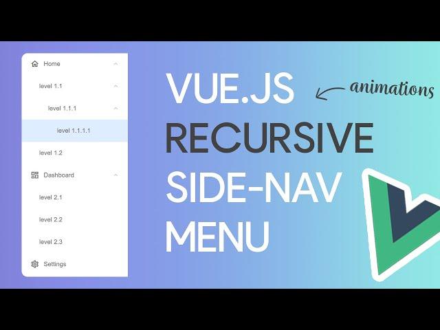 Recursive Side-nav Menu built with Vue.js (part 1)