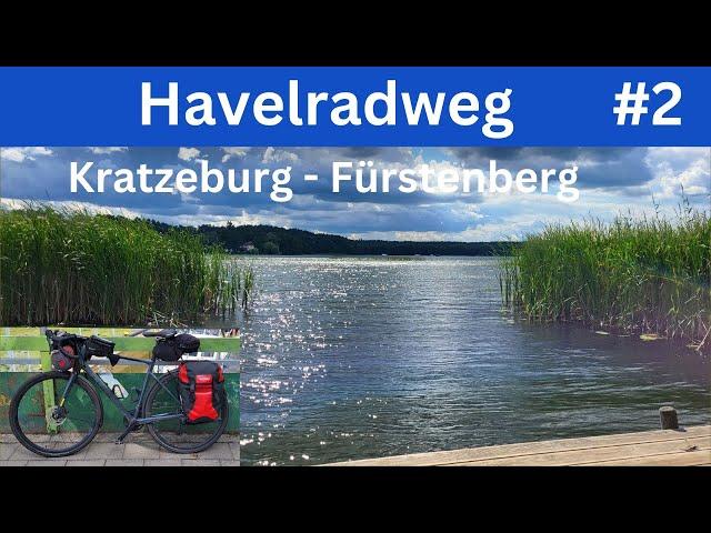 Havelradweg Teil 2: Kratzeburg - Fürstenberg (60 km)