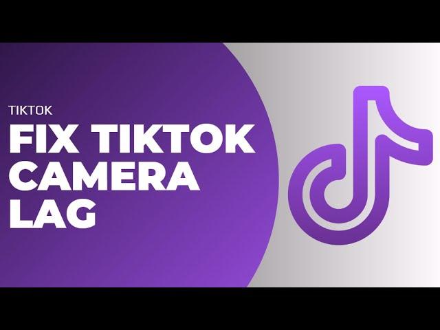 How To Fix Tiktok Camera Lag !! Fix Tiktok Camera Quality !! Fix Laggy Camera on Tiktok 2023