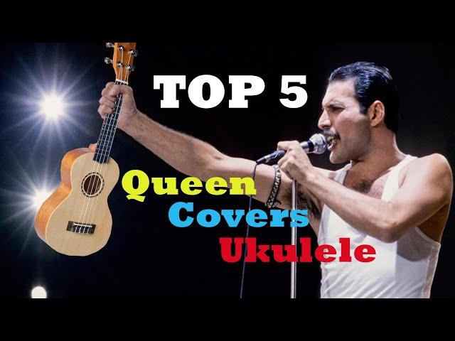 Top 5 Queen covers (ukulele)
