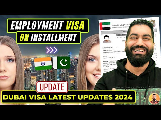  Dubai Employment Visa on Installments - UAE Visa Latest Updates 2024 - Dubai Visa Update Today