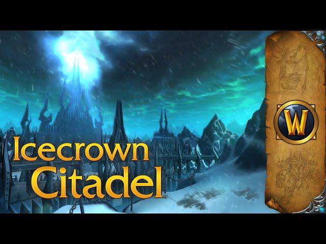 Icecrown Citadel - Music & Ambience - World of Warcraft