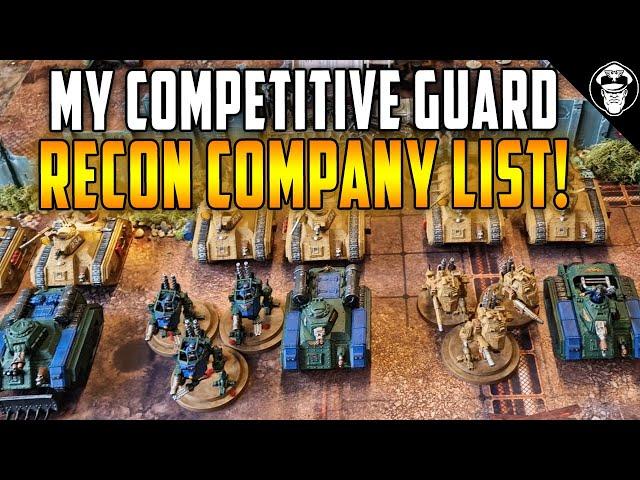 My Tournament Recon Company List! | Astra Militarum | Warhammer 40,000