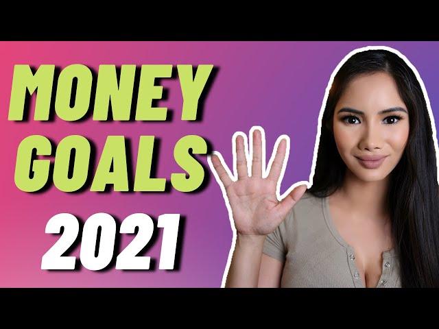 5 Money Goals to be Rich in 2021 (Do these!)