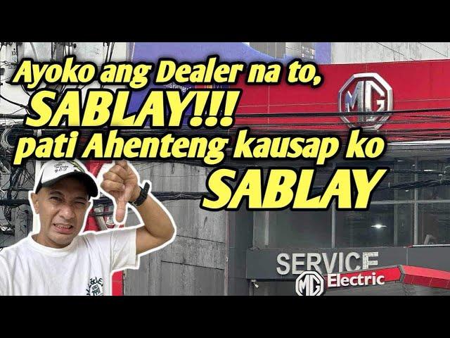 Ayoko ang Dealer na ito! SABLAY sila pagdating sa Kliyente ganun din ang Ahenteng nakausap ko!